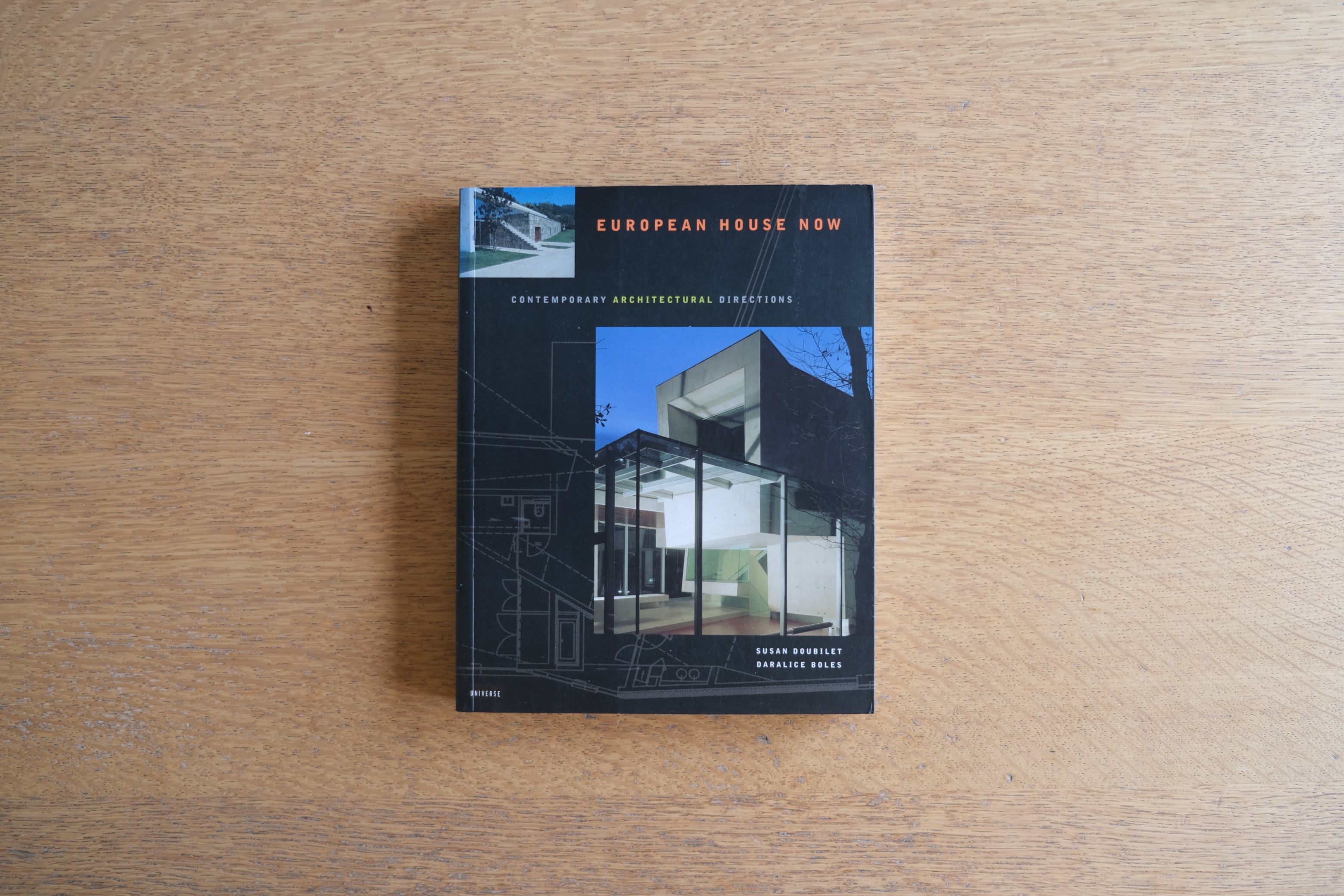 EUROPEAN HOUSE NOW Contemporary Architectural Directions (Universe Architecture Series) ヨーロピアン ハウス ナウ 洋書