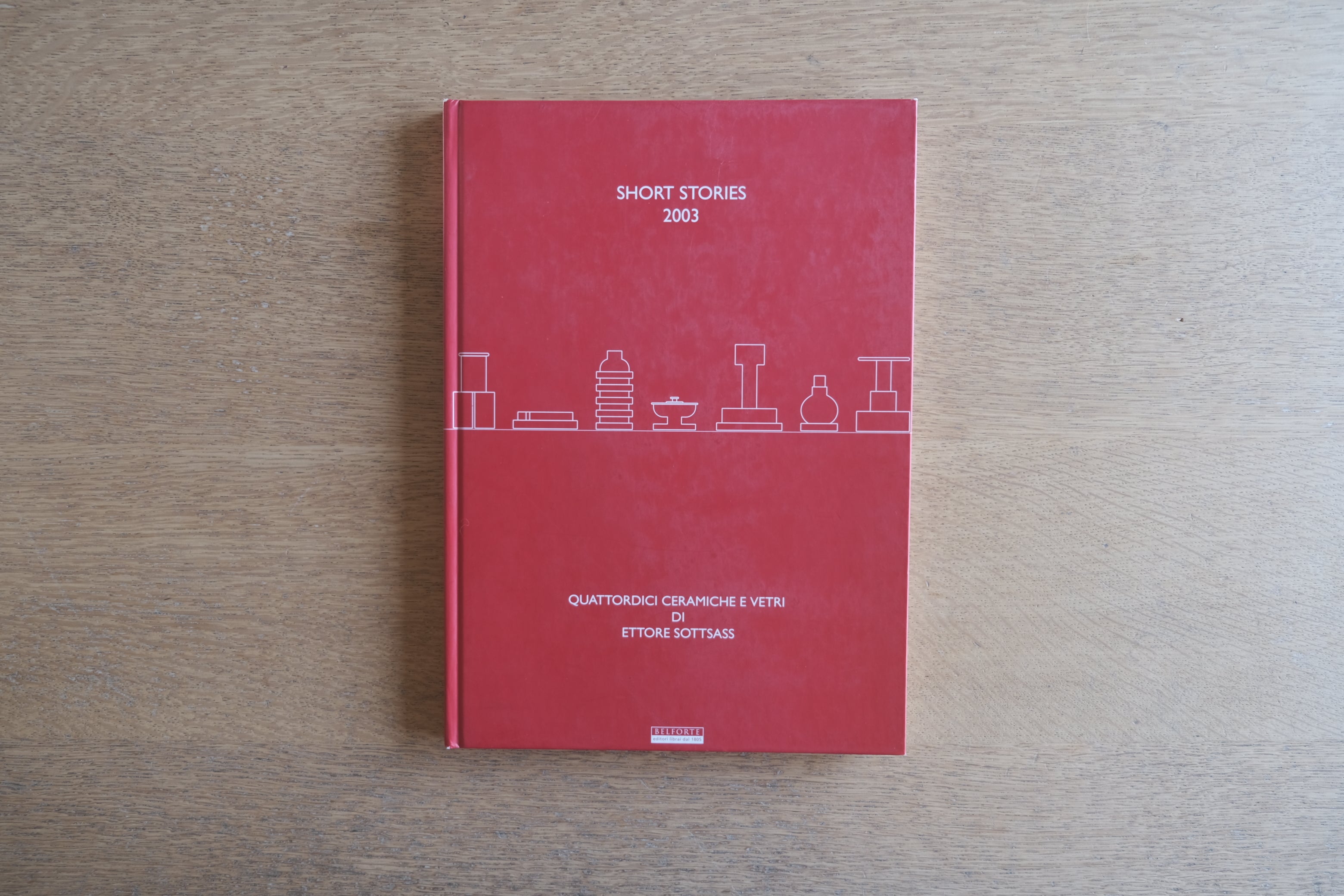 ETTORE SOTTSASS|Short Stories(2003年 展覧会図録)エットーレ・ソットサス