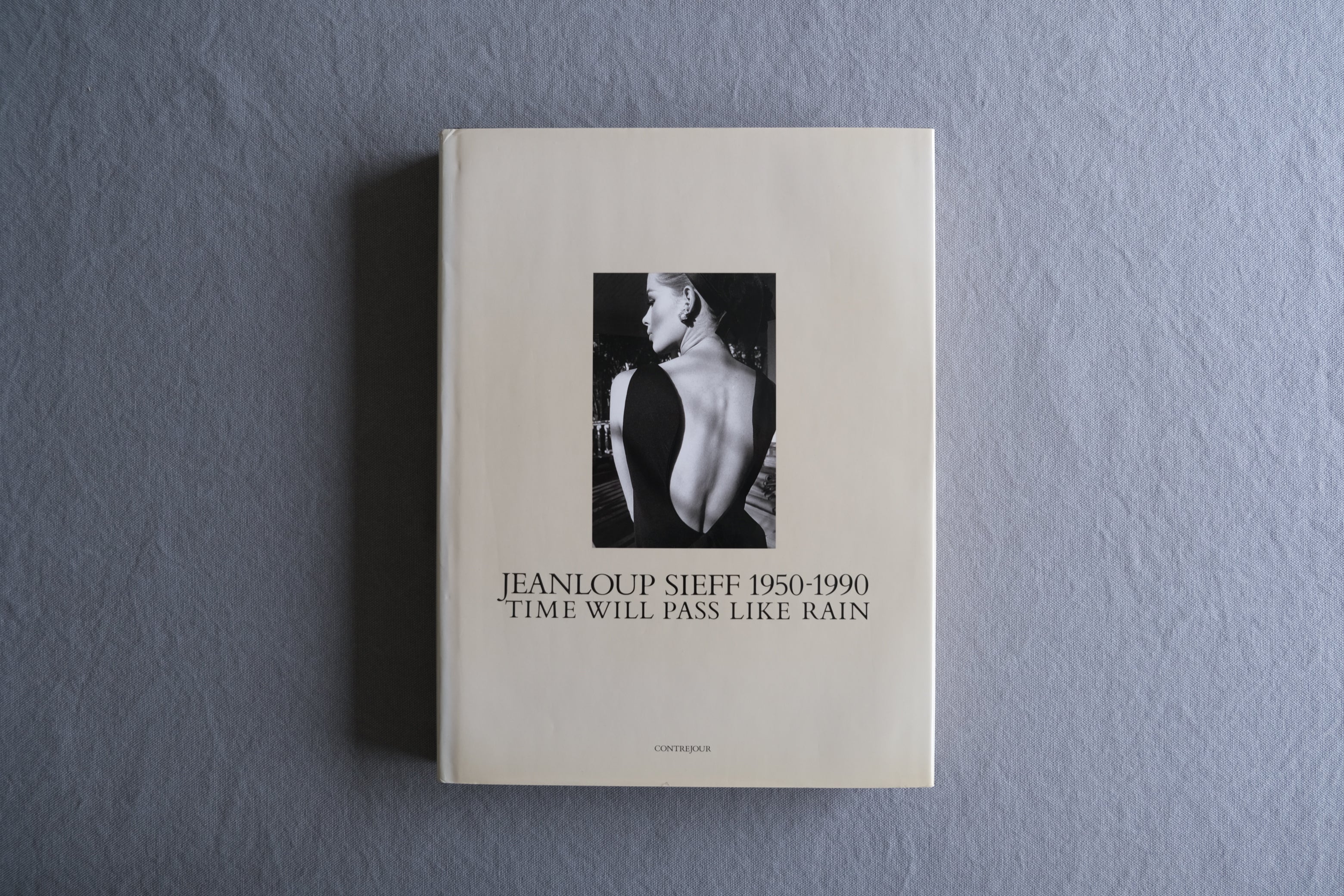 Jeanloup Sieff 1950–1990: Time Will Pass Like Rain|ジャンルー・シーフ写真集 英語版 1990年初版