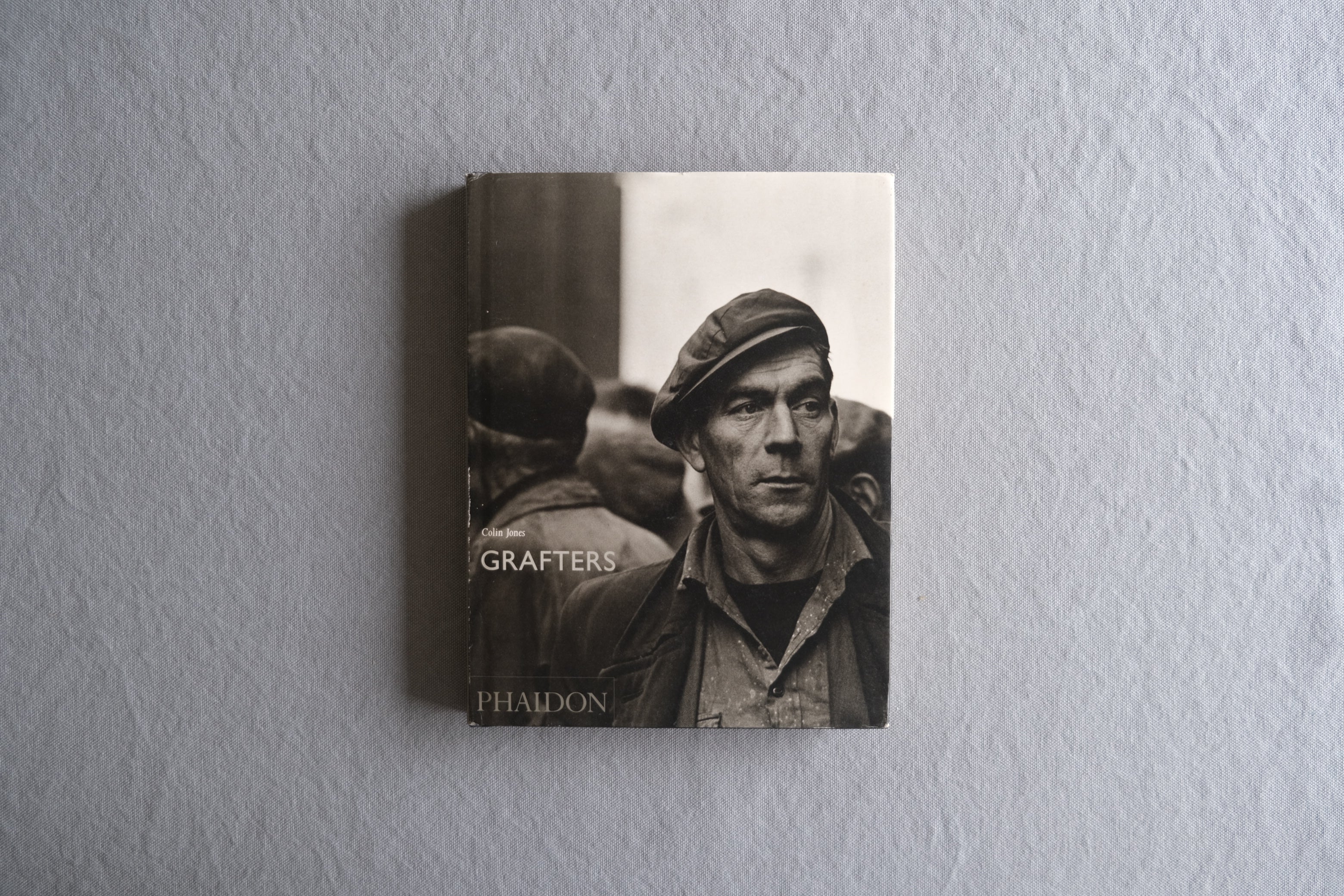 Grafters｜Colin Jones コリン・ジョーンズ写真集｜戦後イギリスの労働者とダンサー