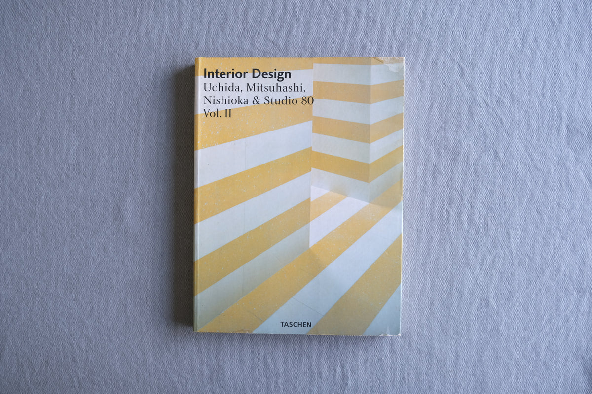 Interior Design Uchida, Mitsuhashi, Nishioka & Studio 80 Vol.2｜内田繁・Studio 80 インテリアデザイン作品集