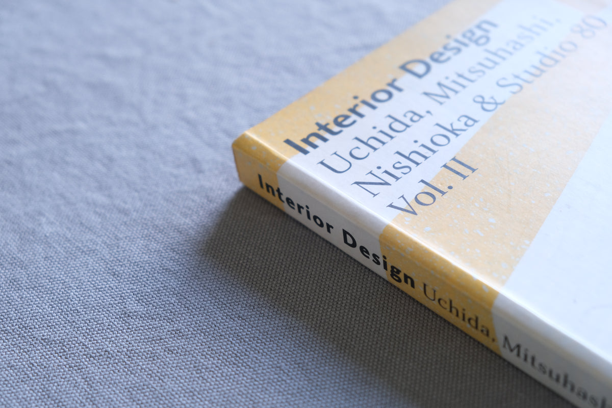 Interior Design Uchida, Mitsuhashi, Nishioka & Studio 80 Vol.2｜内田繁・Studio 80 インテリアデザイン作品集