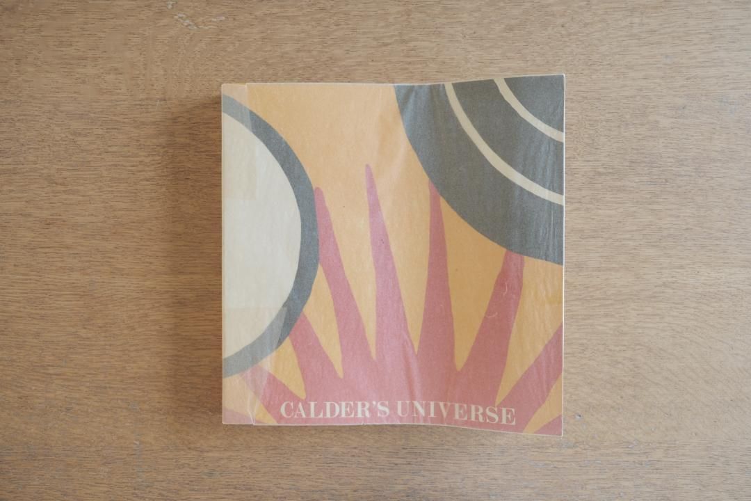 Alexander Calder『CALDER’S UNIVERSE』｜アレクサンダー・カルダー 作品集（1989 / 洋書 / 図版457点）