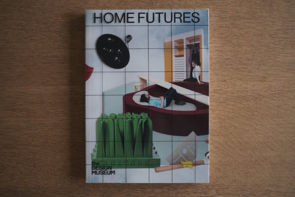 Home Futures: Living in Yesterday's Tomorrow