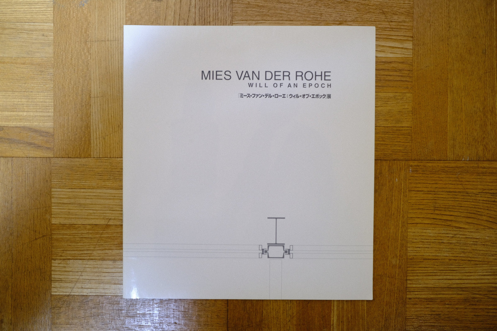 【希少本】ミース・ファン・デル・ローエ：ウィル・オブ・エポック展 MIES VAN DER ROHE:WILL OF AN EPOCH –  Helvetica